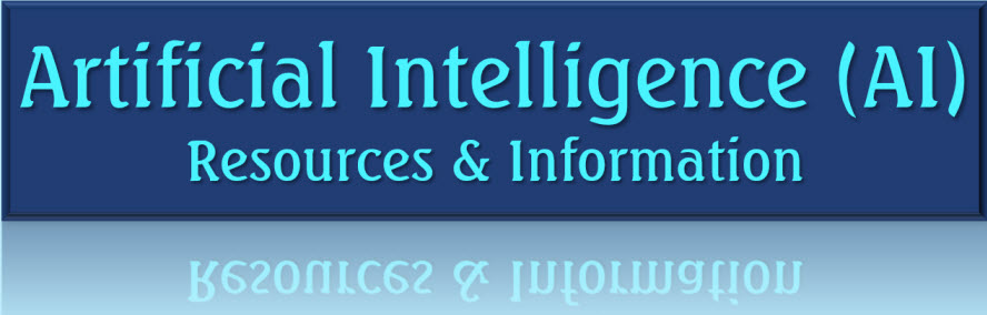 Artificial Intelligence (AI): Resources & Information