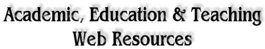 Academic, Education & Teaching Web Resources
