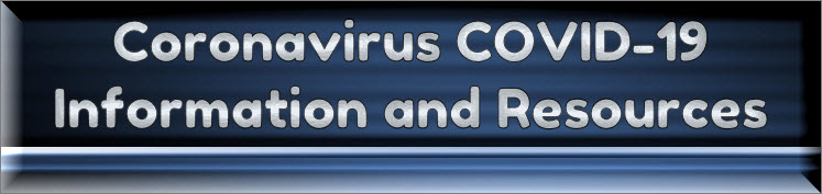 Coronavirus COVID-19 Information and Resources