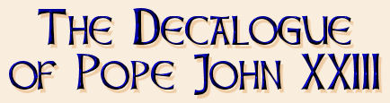 The Decalogue of Pope John XXIII