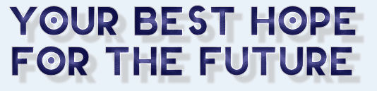 Your Best Hope for the Future