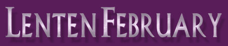 Lenten February