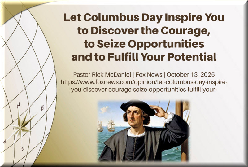 Let Columbus Day Inspire You to Discover the Courage, to Seize Opportunities and to Fulfill Your Potential