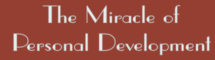 The Miracle of Personal Development