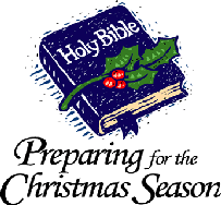 Holy Bible - Preparing for the Christmas Season