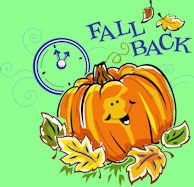 Fall Back - turn the clocks back Saturday night.