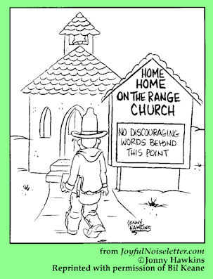 Home, Home on the Range Church - No discouraging words allowed
