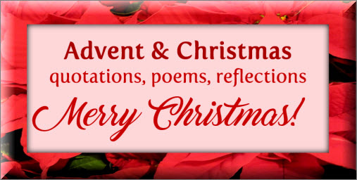 Advent & Christmas quotations, poems, reflections - Merry Christmas