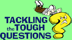 Tackling the tough questions!
